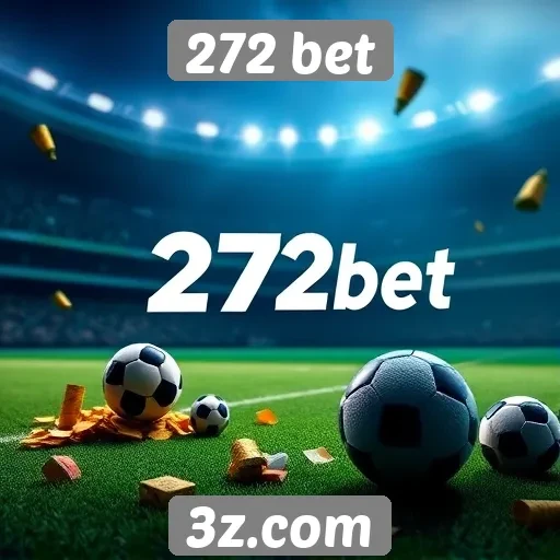 Vantagens de utilizar o 272 bet para apostas